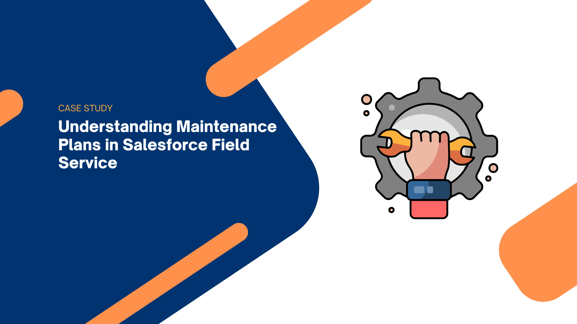 Field Service, Maintenance Plan, Salesforce